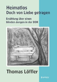 Обложка книги «Heimatlos – doch von Liebe getragen»