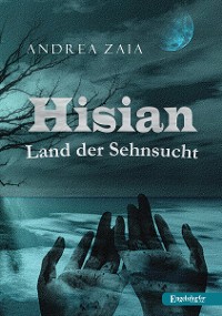 Обложка книги «Hisian - Land der Sehnsucht»