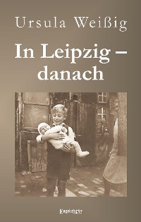 Обложка книги «In Leipzig – danach»