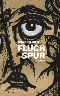 Обложка книги «FLUCHSPUR»