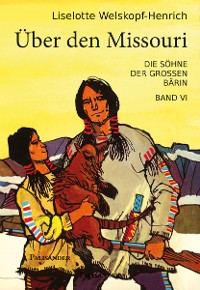 Обложка книги «Über den Missouri»
