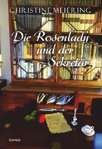 Обложка книги «Die Rosenlady und der Sekretär»