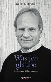 Обложка книги «Was ich glaube»