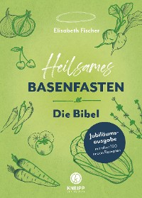 Обложка книги «Heilsames Basenfasten – Die Bibel»