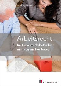 Обложка книги «Arbeitsrecht für Handwerksbetriebe in Frage und Antwort»
