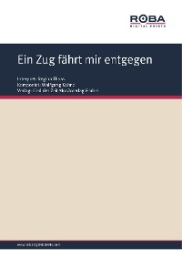 Обложка книги «Ein Zug fährt mir entgegen»