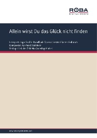 Обложка книги «Allein wirst Du das Glück nicht finden»