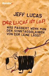 Обложка книги «Der Lucas ist los!»