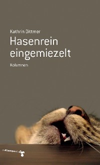 Обложка книги «Hasenrein eingemiezelt»