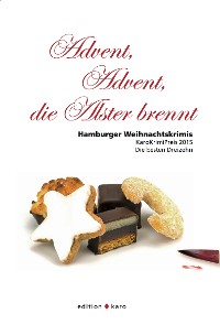 Обложка книги «Advent, Advent, die Alster brennt»