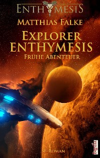 Обложка книги «Explorer ENTHYMESIS»