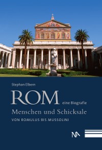 Обложка книги «Rom - eine Biografie»