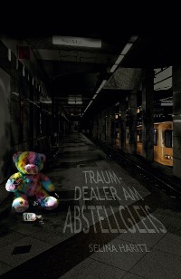 Обложка книги «Traumdealer am Abstellgleis»