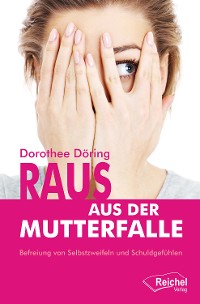 Обложка книги «Raus aus der Mutterfalle»