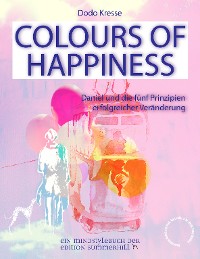Обложка книги «COLOURS OF HAPPINESS»