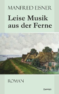 Обложка книги «Leise Musik aus der Ferne»
