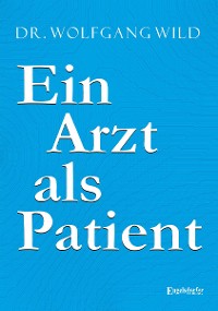 Обложка книги «Ein Arzt als Patient»
