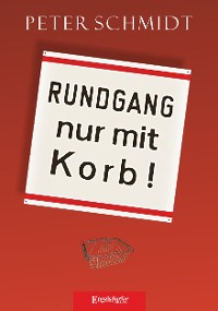 Обложка книги «Rundgang nur mit Korb»