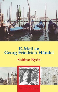 Обложка книги «E-Mail an Georg Friedrich Händel»
