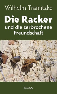 Обложка книги «Die Racker und die zerbrochene Freundschaft»