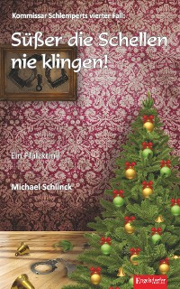 Обложка книги «Süßer die Schellen nie klingen!»