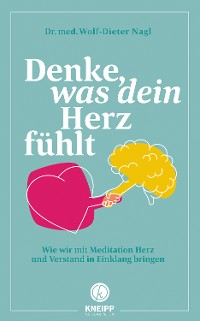 Обложка книги «Denke, was dein Herz fühlt»