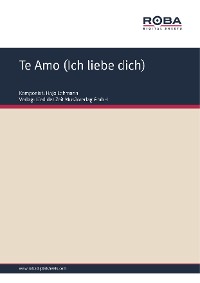 Обложка книги «Te Amo (Ich liebe dich)»