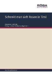 Обложка книги «Schenkt man sich Rosen in Tirol»