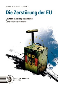 Обложка книги «Die Zerstörung der EU»