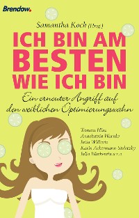 Обложка книги «Ich bin am besten wie ich bin»