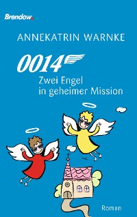 Обложка книги «0014 Zwei Engel in geheimer Mission»