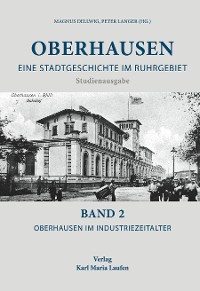 Обложка книги «Oberhausen: Eine Stadtgeschichte im Ruhrgebiet Bd. 2»