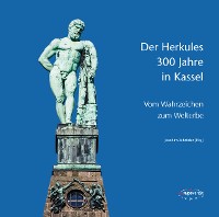 Обложка книги «Der Herkules: 300 Jahre in Kassel»
