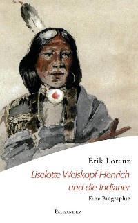 Обложка книги «Liselotte Welskopf-Henrich und die Indianer»