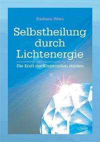Обложка книги «Selbstheilung durch Lichtenergie»