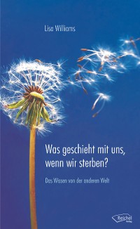 Обложка книги «Was geschieht mit uns, wenn wir sterben?»