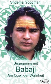Обложка книги «Babaji - Am Quell der Wahrheit»