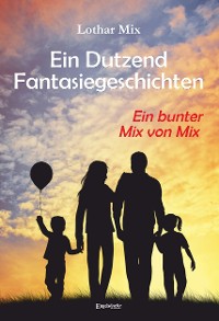 Обложка книги «Ein Dutzend Fantasiegeschichten»