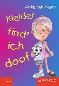 Обложка книги «Kleider find’ ich doof»