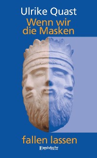Обложка книги «Wenn wir die Masken fallen lassen»