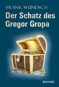 Обложка книги «Der Schatz des Gregor Gropa»