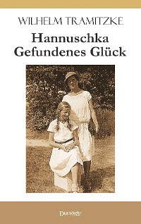 Обложка книги «Hannuschka – Gefundenes Glück»