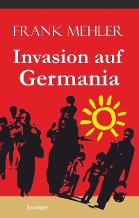Обложка книги «Invasion auf Germania»