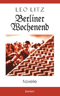 Обложка книги «Berliner Wochenend»