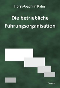 Обложка книги «Die betriebliche Führungsorganisation»