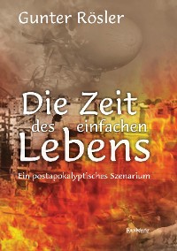 Обложка книги «Die Zeit des einfachen Lebens»