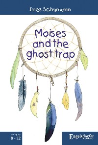 Обложка книги «Moises and the ghost trap»