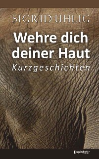 Обложка книги «Wehre dich deiner Haut»