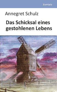 Обложка книги «Das Schicksal eines gestohlenen Lebens»