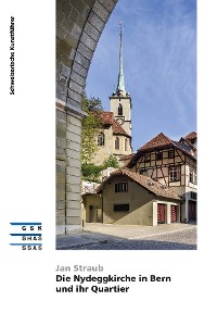 Обложка книги «Die Nydeggkirche in Bern und ihr Quartier»